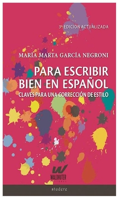 para escribir bien en español - maría marta garcía negroni