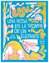 una rosa en la trompa de un elefante - forte antonio