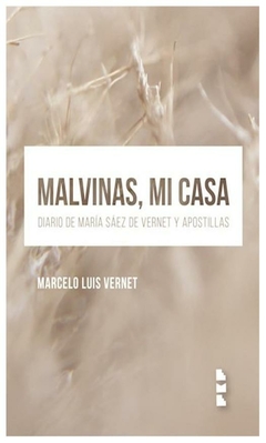 malvinas, mi casa - marcelo luís vernet