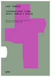 conversaciones entre jesús, jehová y hitler - león ferrari