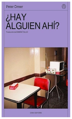¿hay alguien ahí? - peter orner