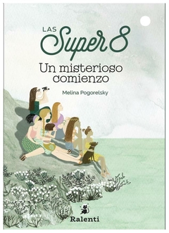 un misterioso comienzo - melina pogorelsky
