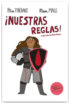 nuestras reglas! - mirion thiebaut elise