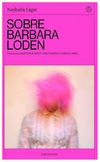 sobre barbara loden - nathalie léger