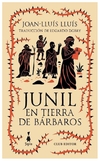 junil en tierra de barbaros - lluis lluis joan
