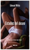 estados del deseo - white edmund