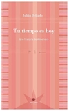 tu tiempo es hoy. una historia de almendra - sergio delgado