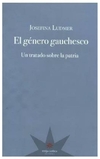el genero gauchesco - ludmer josefina