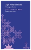 aqui america latina - josefina ludmer