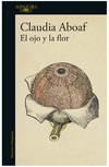 el ojo y la flor - claudia aboaf