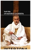 un actor a la deriva - yoshi oida