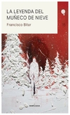 la leyenda del muñeco de nieve - francisco bitar