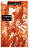 los pasos previos - francisco urondo