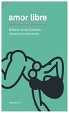 amor libre - roberto de las carreras