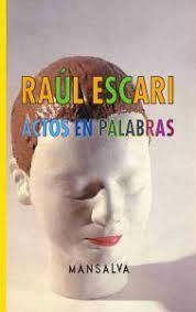 actos en palabras - raúl escari