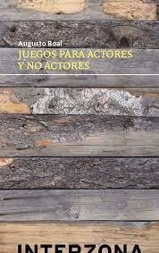 juegos para actores y no actores - augusto boal