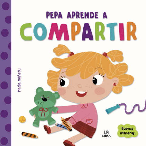 COL. BUENAS MANERAS PEPA APRENDE A COMPARTIR - MAÑERU MARIA