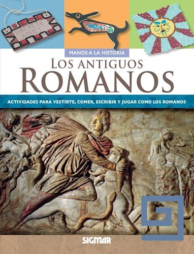 COL. MANOS A LA HISTORIA - LOS ANTIGUOS ROMANOS