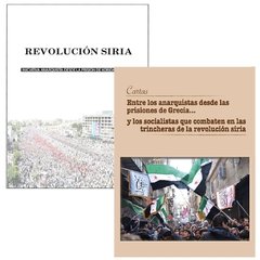 Revolución Siria + Cartas entre los anarquistas desde las prisiones de Grecia y los socialistas que combaten en las trincheras de la revolución siria (copia)