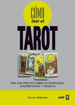 Como Leer el Tarot - Sylvia Abraham