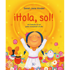 ¡Hola, sol! Un saludo al sol para comenzar el día