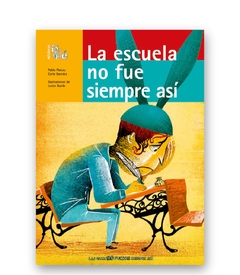 La escuela no fue siempre asi