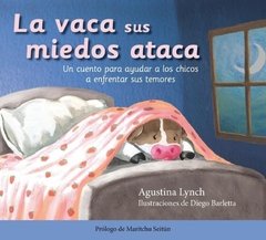 La vaca sus miedos ataca