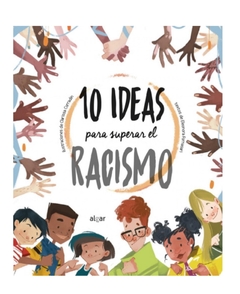 10 ideas para superar el RACISMO