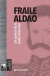 Fraile Aldao. Un general de la Santa Federación - Jaime Correas