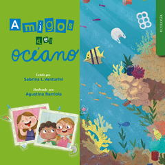 Amigos del océano (Ecología - Medioambiente)