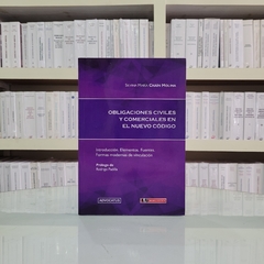 Chaín Molina - Obligaciones Civiles y Comerciales en el Nuevo Código