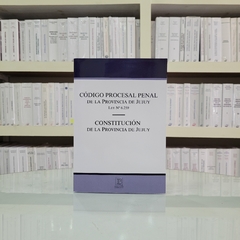Código Procesal Penal de la Provincia de Jujuy - Constitución de Jujuy