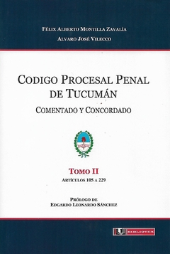 MONTILLA ZAVALÍA - VILECCO - CODIGO PROCESAL PENAL DE TUCUMÁN - 4 TOMOS en internet