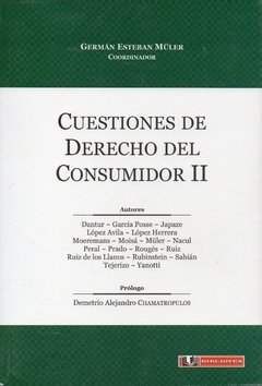 Cuestiones de Derecho del Consumidor Tomo II - Germán Esteban MÜller