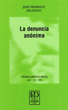 La denuncia anónima.