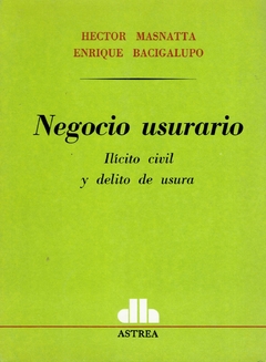 BACIGALUPO-MASNATTA: NEGOCIO USURARIO