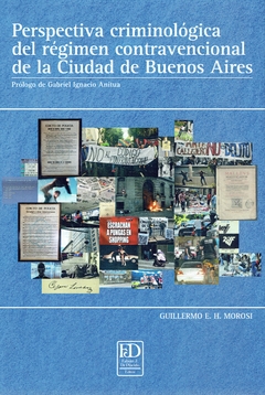 Perspectiva criminológica del régimen contravencional de la Ciudad de Buenos Aires.