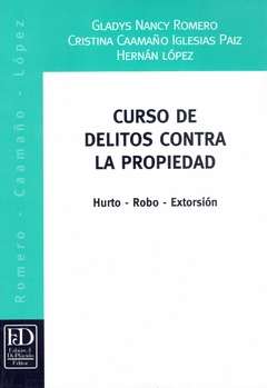 Curso de delitos contra la propiedad. Hurto. Robo. Extorsión.