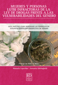 Mujeres y personas LGTBI infractoras de la ley de drogas frente a las vulnerabilidades del género