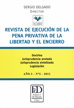 Revista de ejecución de la pena privativa de libertad y el encierro. N° 5.