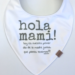 Babero Impermeable Hola Mami!