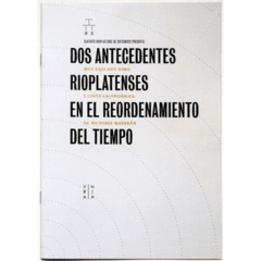 DOS ANTECEDENTES RIOPLATENSES EN EL REORDENAMIENTO DEL TIEMPO