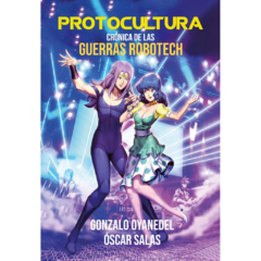 Protocultura: Crónica de las Guerras Robotech