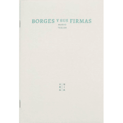 BORGES Y SUS FIRMAS