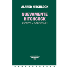 NUEVAMENTE  HITCHCOCK. Escritos y entrevistas 2 - comprar online