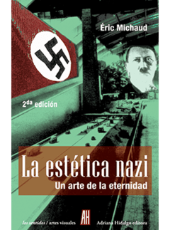 LA ESTÉTICA NAZI.   Un arte de la eternidad - comprar online