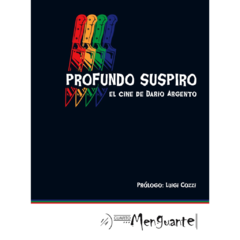 PROFUNDO SUSPIRO. El cine de Darío Argento.