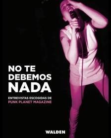 NO TE DEBEMOS NADA: ENTREVISTAS ESCOGIDAS DE PUNK PLANET MAGAZINE en internet