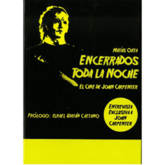 ENCERRADOS TODA LA NOCHE, el cine de John Carpenter - comprar online