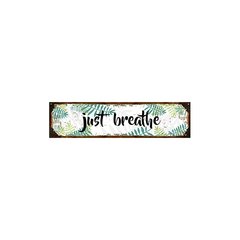 Just breathe